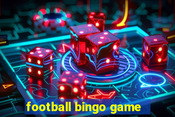 football bingo game - play now